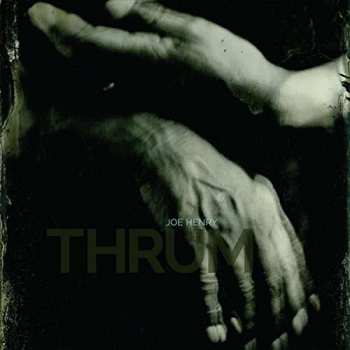 CD Joe Henry: Thrum