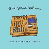 LP Joe Jack Talcum: Home Recording's 1993 - 99