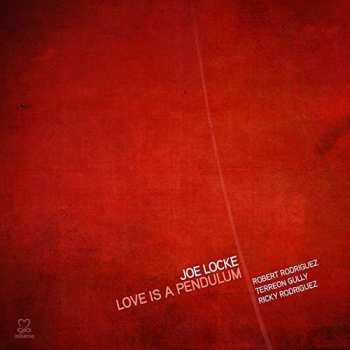 CD Joe Locke: Love Is A Pendulum