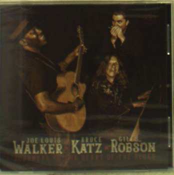 CD Joe Louis Walker: Journeys To The Heart Of The Blues
