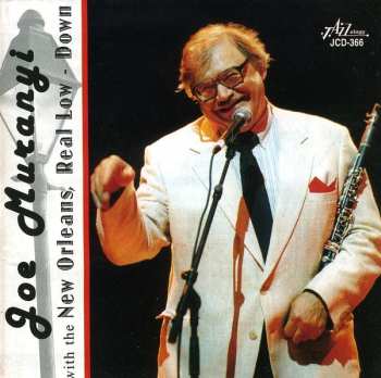 Album Joe Muranyi: Joe Muranyi With The New Orleans,Real Low,Down