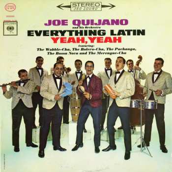 Album Joe Quijano Y Su Orquesta: Everything Latin Yeah, Yeah