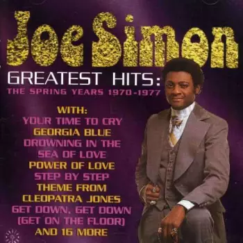 Joe Simon: Greatest Hits: The Spring Years 1970-1977