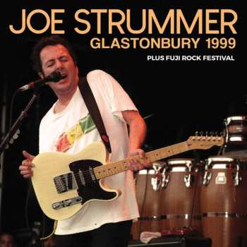 CD Joe Strummer: Glastonbury 99