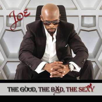 Album Joe: The Good, The Bad, The Sexy