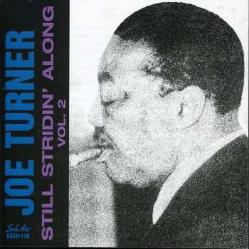 Album Joe Turner: Still Stridin' Along Vol.2
