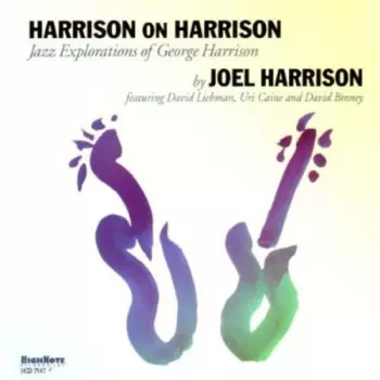 David Liebman: Harrison On Harrison (Jazz Explorations Of George Harrison)