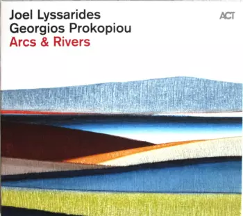 Joel Lyssarides: Arcs & Rivers