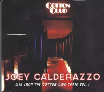 Live From The Cotton Club Tokyo Vol. 1