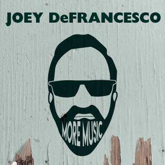 CD Joey DeFrancesco: More Music