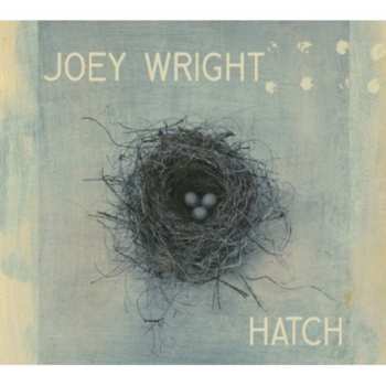 Album Joey Wright: Hatch