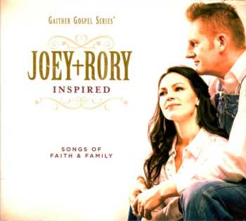Album Joey + Rory: Inspired (Songs Of Faith & Family)