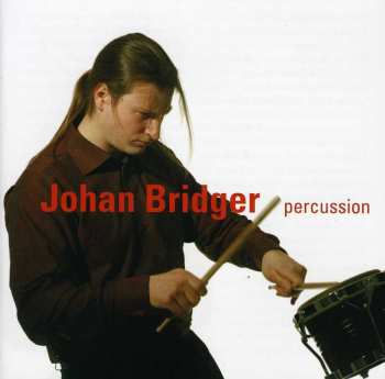 Album Johan Bridger: Percussion