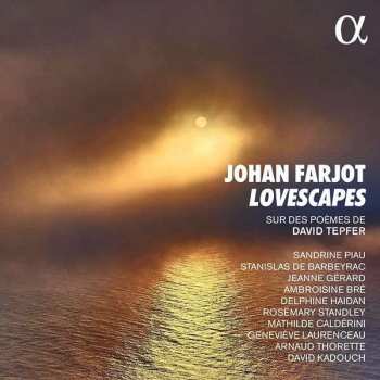 CD Sandrine Piau: Lovescapes : Poems By David Tepfer