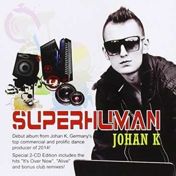 Album Johan K: Superhuman