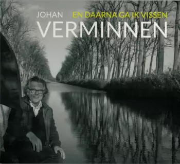 En Daarna Ga Ik Vissen
