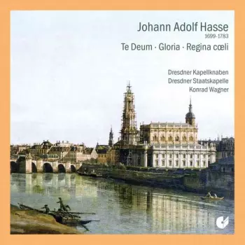 Staatskapelle Dresden: Te Deum • Gloria • Regina Coeli