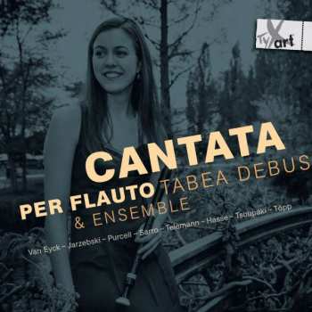 Album Johann Adolph Hasse: Tabea Debus - Cantata Per Flauto