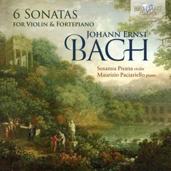 CD Johann Ernst Bach: 6 Sonatas For Violin & Fortepiano
