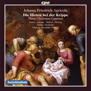 Die Hirten Bei Der Krippe - Three Christmas Cantatas