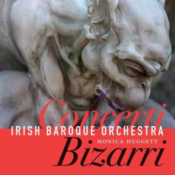 CD Monica Huggett: Concerti Bizarri