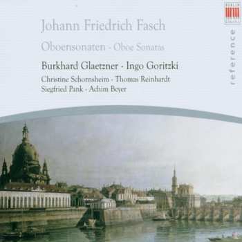 Album Johann Friedrich Fasch: Trio- Und Quadrosonaten