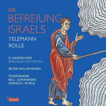 Album Johann Heinrich Rolle: Die Befreiung Israels