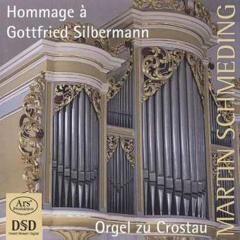 SACD Martin Schmeding: Hommage À Gottfried Silbermann
