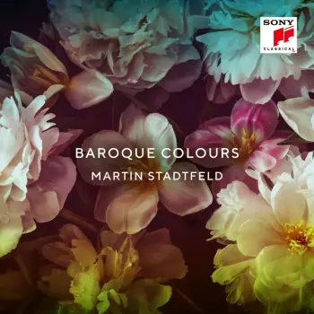 Johann Kuhnau: Martin Stadtfeld - Baroque Colours