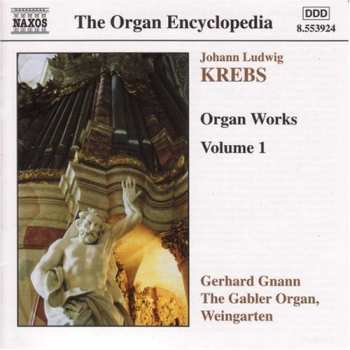 Album Johann Ludwig Krebs: Organ Works Volume 1