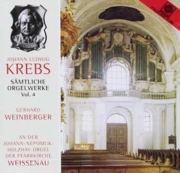 Album Johann Ludwig Krebs: Sämtliche Orgelwerke Vol.4