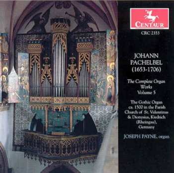 CD Johann Pachelbel: The Complete Organ Works, Volume 5