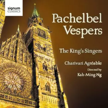 The King's Singers: Pachelbel Vespers