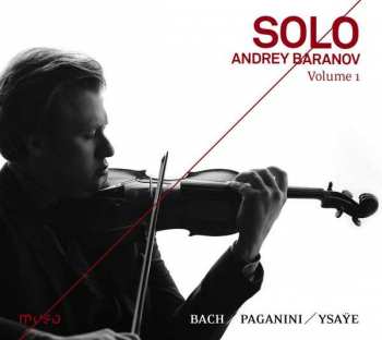 CD Johann Sebastian Bach: Solo Volume 1