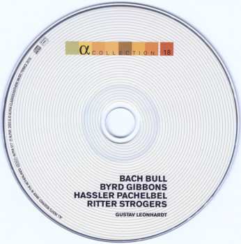 CD Johann Sebastian Bach: Bach Bull Byrd Gibbons Hassler Pachelbel Ritter Strogers