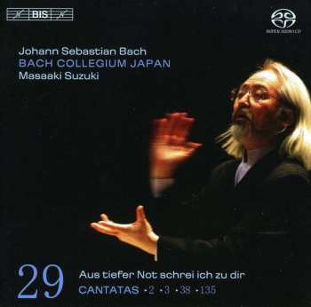 SACD Johann Sebastian Bach: Cantatas 29 ►2 ►3►38►135  Aus Tiefer Not Schrei Ich Zu Dir