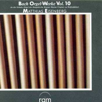 CD Johann Sebastian Bach: Bach Orgel-Werke Vol. 10