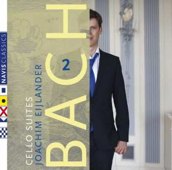 Album Johann Sebastian Bach: Cello Suites Vol. 2