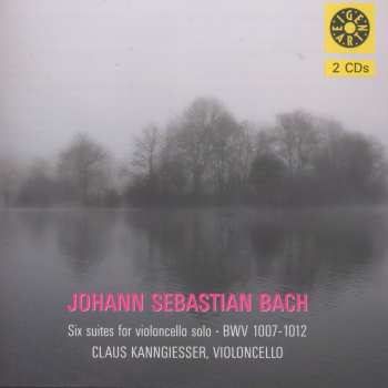 Album Johann Sebastian Bach: Six Suites For Violoncello Solo · BWV 1007-1012