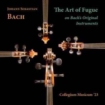 Album Johann Sebastian Bach: The Art Of Fuge On Bach's Original Instruments