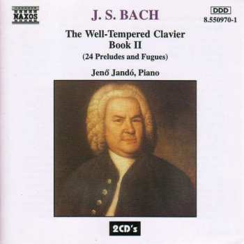 2CD Johann Sebastian Bach: The Well-Tempered Clavier Book II (24 Preludes And Fugues)
