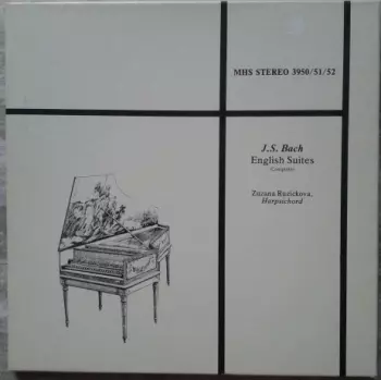 Johann Sebastian Bach: English Suites (Complete)