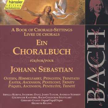 Album Johann Sebastian Bach: A Book Of Chorale-Settings For Johann Sebastian: Easter, Ascension, Pentecost, Trinity