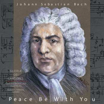 Album Johann Sebastian Bach: Peace Be With You