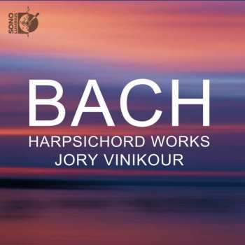 Album Johann Sebastian Bach: Harpsichord Works