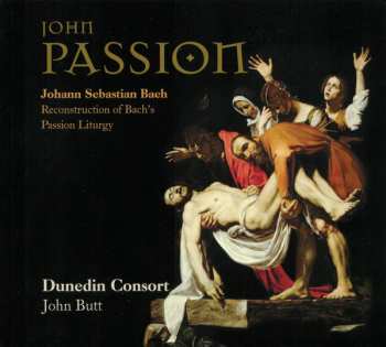 2CD Johann Sebastian Bach: John Passion (Reconstruction Of Bach's Passion Liturgy)