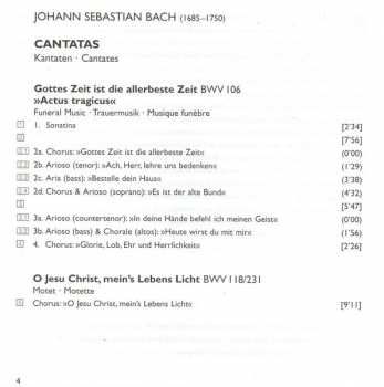 CD Johann Sebastian Bach: Cantatas: Actus Tragicus BWV 106 • O Jesu Christ, Mein's Lebens Licht BWV 118/231 • Lass, Fürstin, Lass BWV 198