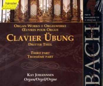 Album Johann Sebastian Bach: Clavier-Übung (Dritter Theil / Third Part / Troisième Part)