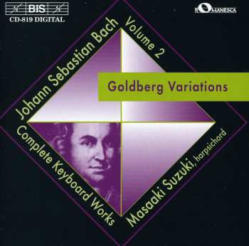 CD Johann Sebastian Bach: Goldberg Variations (Complete Keyboard Works, Volume 2)