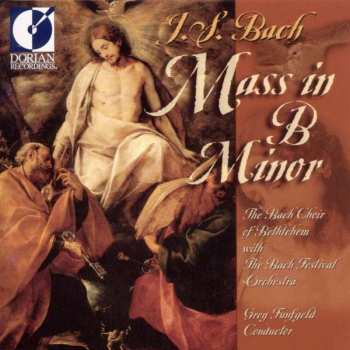 Album Johann Sebastian Bach: Mass In B Minor